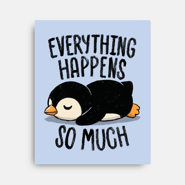 Everything Happens So Much-None-Stretched-Canvas-koalastudio