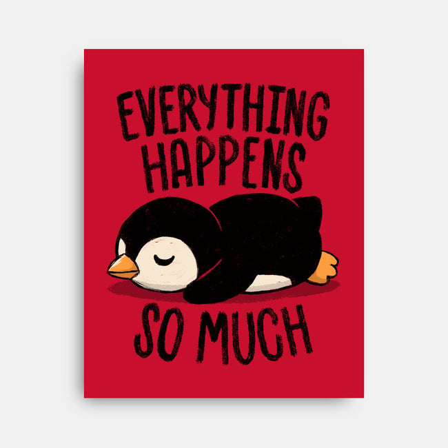 Everything Happens So Much-None-Stretched-Canvas-koalastudio