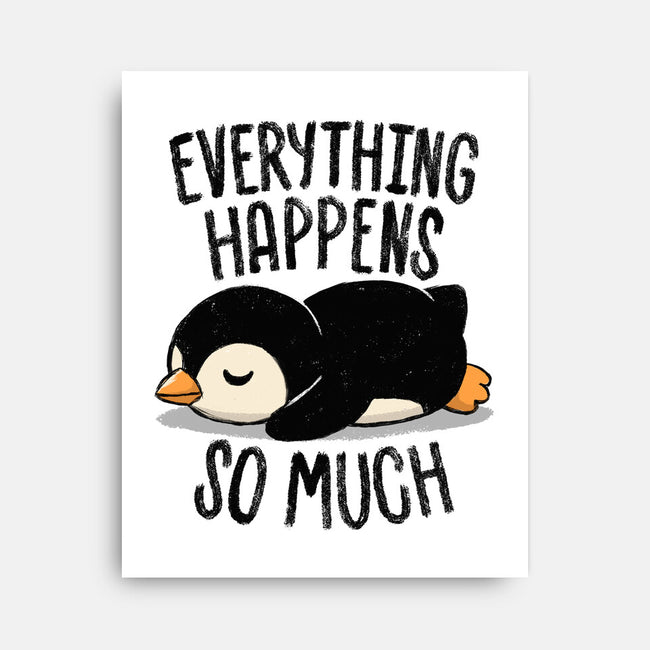 Everything Happens So Much-None-Stretched-Canvas-koalastudio