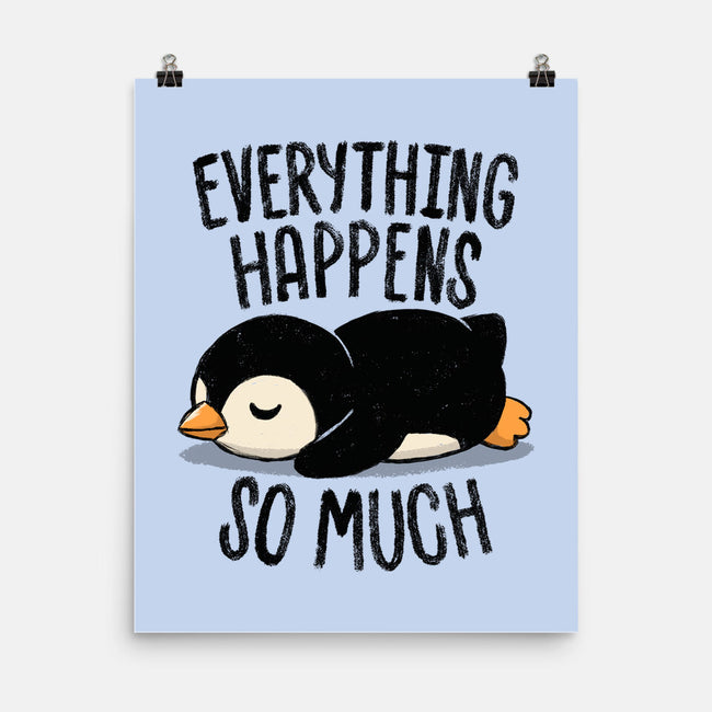 Everything Happens So Much-None-Matte-Poster-koalastudio