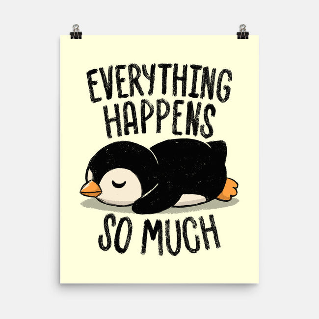 Everything Happens So Much-None-Matte-Poster-koalastudio