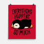 Everything Happens So Much-None-Matte-Poster-koalastudio