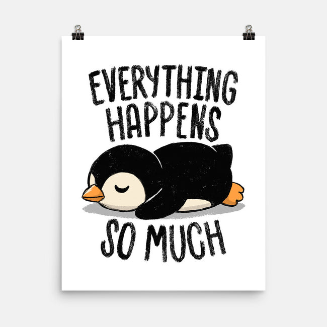 Everything Happens So Much-None-Matte-Poster-koalastudio