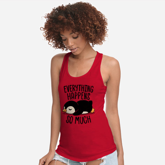 Everything Happens So Much-Womens-Racerback-Tank-koalastudio