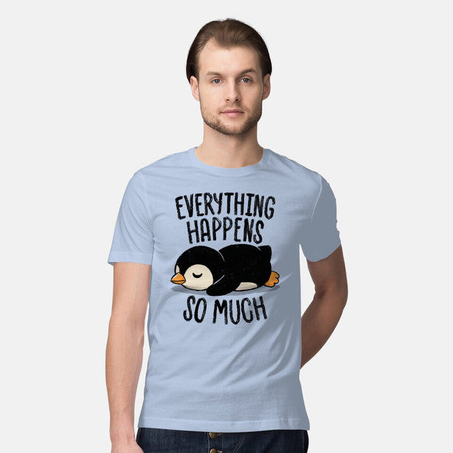 Everything Happens So Much-Mens-Premium-Tee-koalastudio