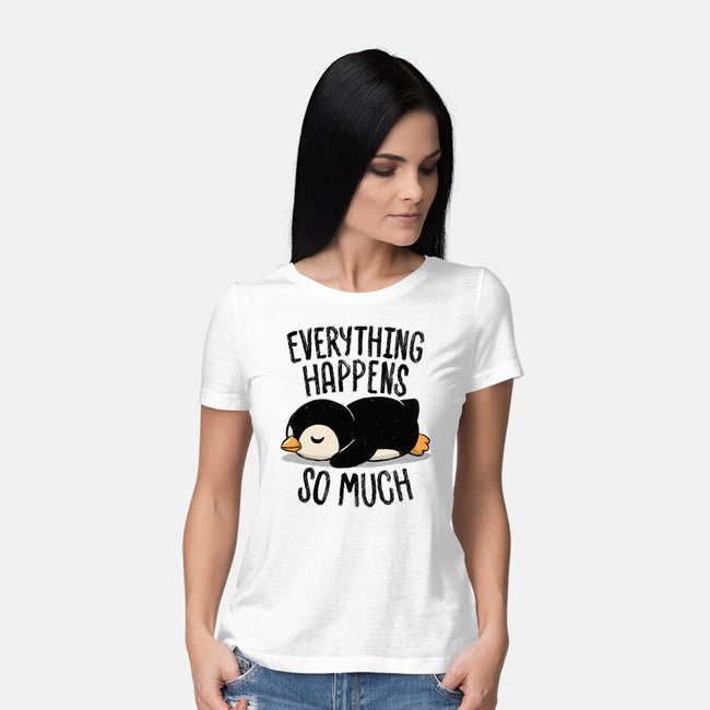 Everything Happens So Much-Womens-Basic-Tee-koalastudio