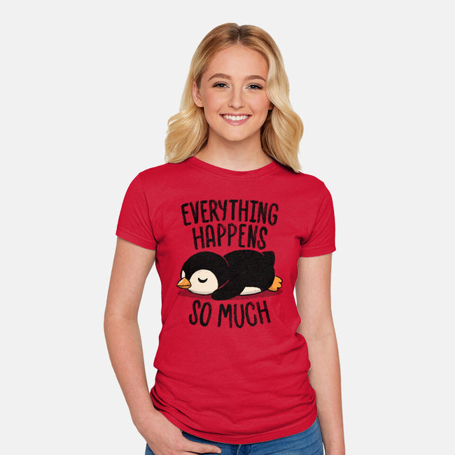 Everything Happens So Much-Womens-Fitted-Tee-koalastudio