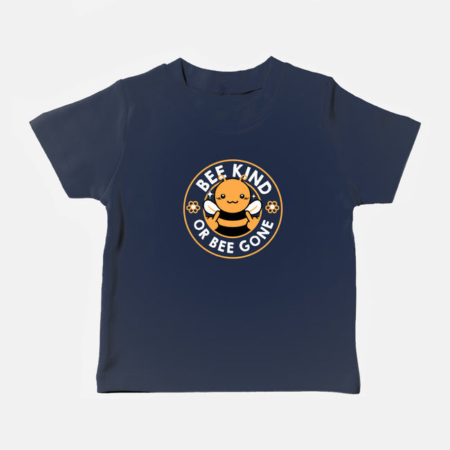 Bee Kind Or Bee Gone-Baby-Basic-Tee-tobefonseca
