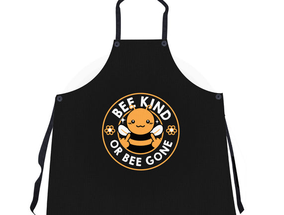 Bee Kind Or Bee Gone