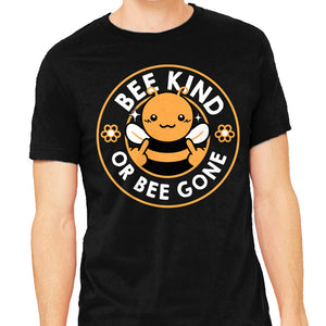 Bee Kind Or Bee Gone