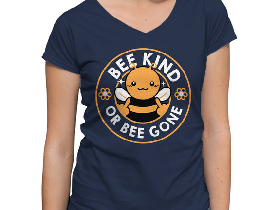 Bee Kind Or Bee Gone
