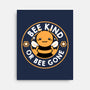 Bee Kind Or Bee Gone-None-Stretched-Canvas-tobefonseca