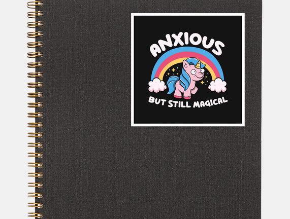 Anxious But Still Magical