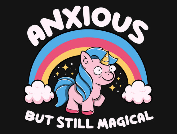 Anxious But Still Magical