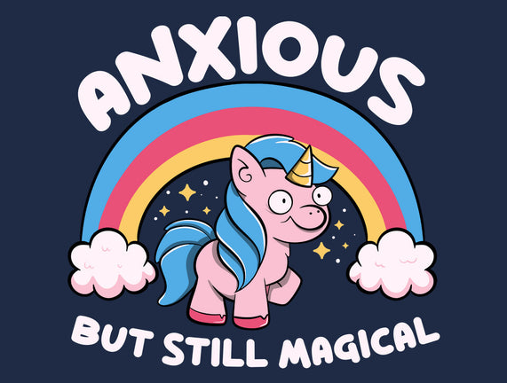Anxious But Still Magical