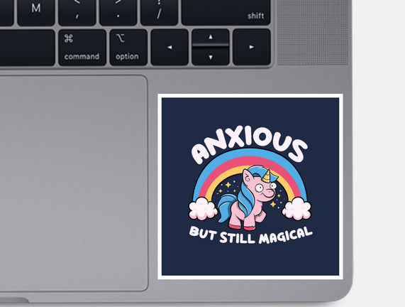 Anxious But Still Magical