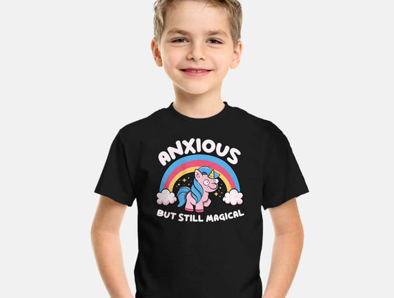 Anxious But Still Magical