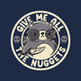 Give Me All The Nuggets-None-Drawstring-Bag-tobefonseca