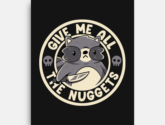 Give Me All The Nuggets
