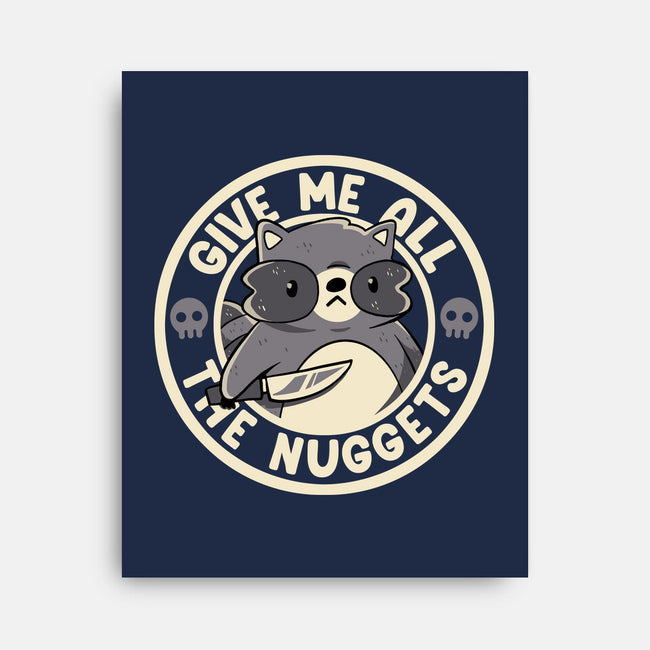 Give Me All The Nuggets-None-Stretched-Canvas-tobefonseca