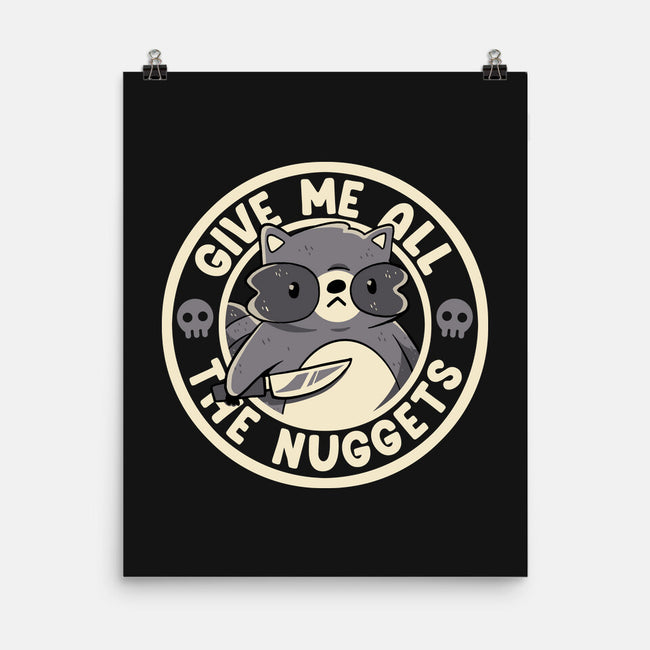 Give Me All The Nuggets-None-Matte-Poster-tobefonseca