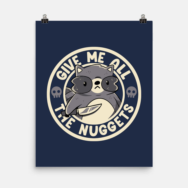Give Me All The Nuggets-None-Matte-Poster-tobefonseca
