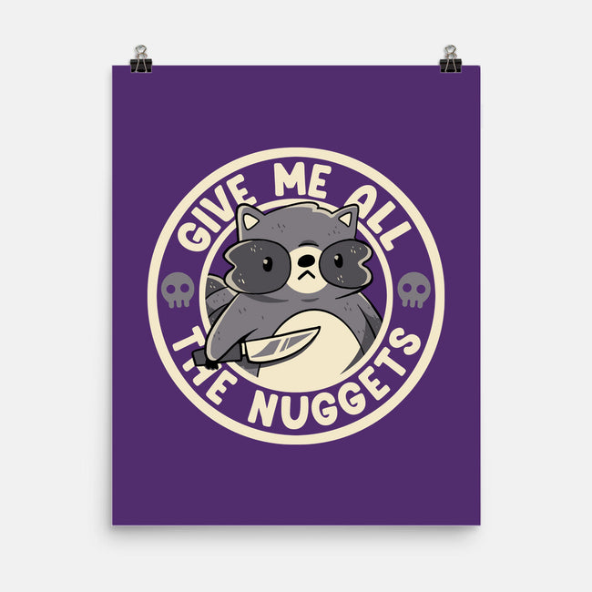 Give Me All The Nuggets-None-Matte-Poster-tobefonseca