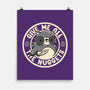 Give Me All The Nuggets-None-Matte-Poster-tobefonseca