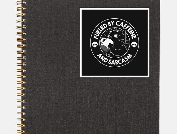 Fueled By Caffeine And Sarcasm