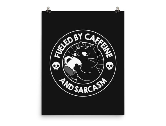 Fueled By Caffeine And Sarcasm