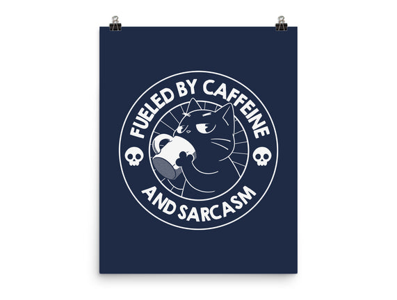 Fueled By Caffeine And Sarcasm