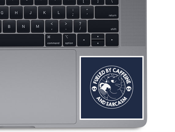 Fueled By Caffeine And Sarcasm