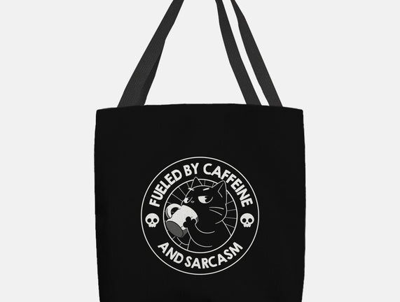Fueled By Caffeine And Sarcasm