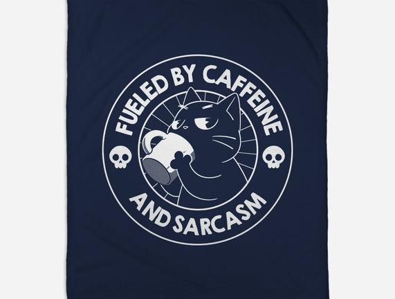 Fueled By Caffeine And Sarcasm
