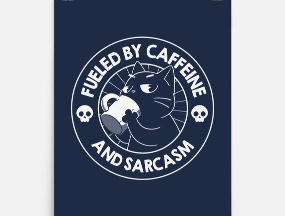 Fueled By Caffeine And Sarcasm