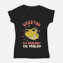Houston I'm Probably The Problem-Womens-V-Neck-Tee-koalastudio