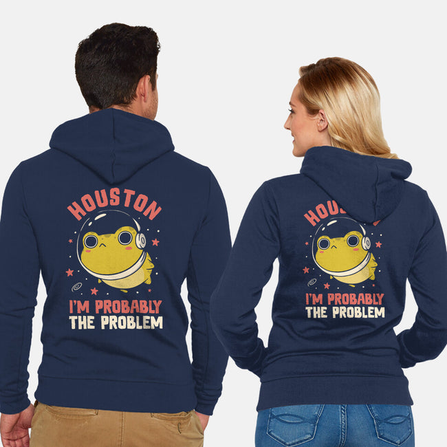 Houston I'm Probably The Problem-Unisex-Zip-Up-Sweatshirt-koalastudio
