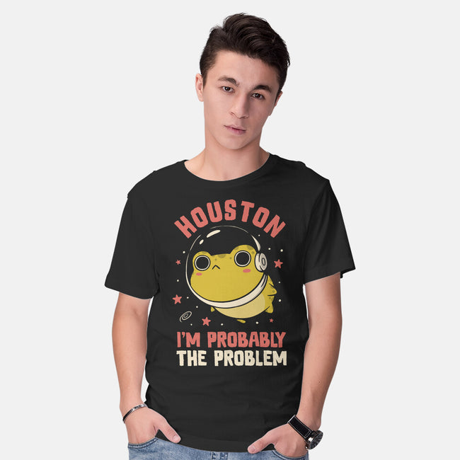 Houston I'm Probably The Problem-Mens-Basic-Tee-koalastudio