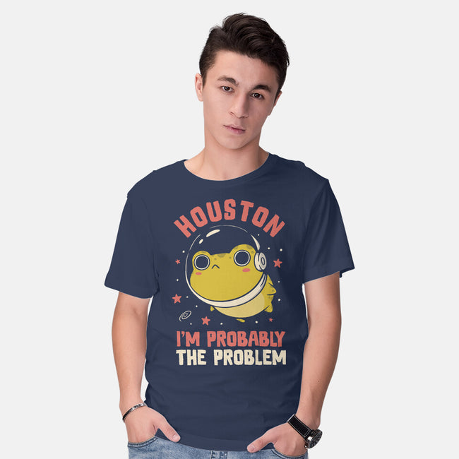 Houston I'm Probably The Problem-Mens-Basic-Tee-koalastudio