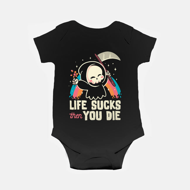 Life Sucks Then You Die-Baby-Basic-Onesie-koalastudio