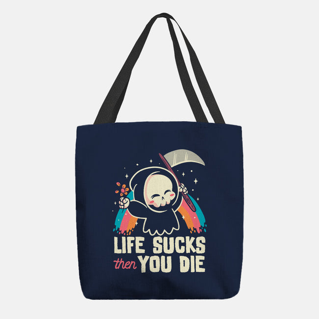 Life Sucks Then You Die-None-Basic Tote-Bag-koalastudio