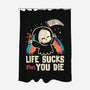 Life Sucks Then You Die-None-Polyester-Shower Curtain-koalastudio