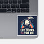 Life Sucks Then You Die-None-Glossy-Sticker-koalastudio