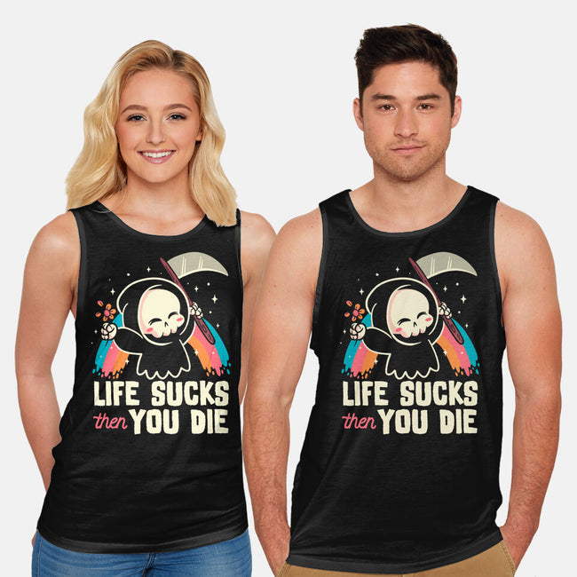 Life Sucks Then You Die-Unisex-Basic-Tank-koalastudio