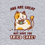 Have You Tried Cake-Unisex-Pullover-Sweatshirt-kg07