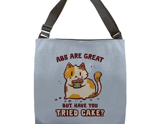 Have You Tried Cake