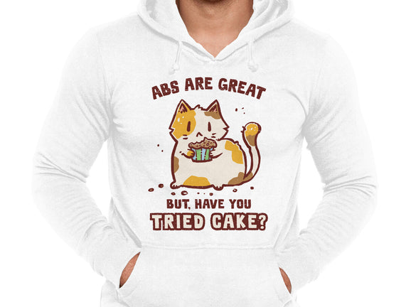 Have You Tried Cake