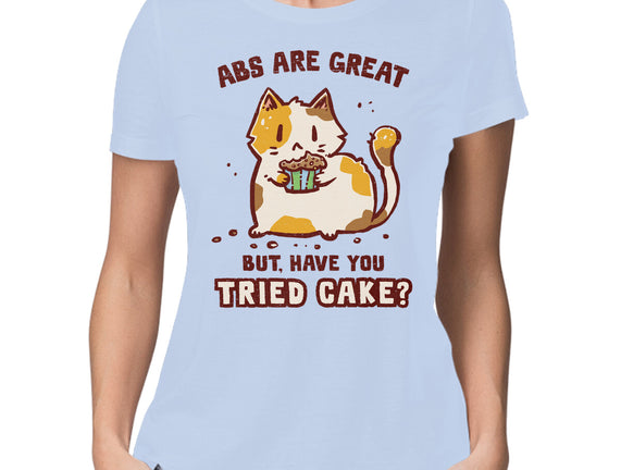 Have You Tried Cake