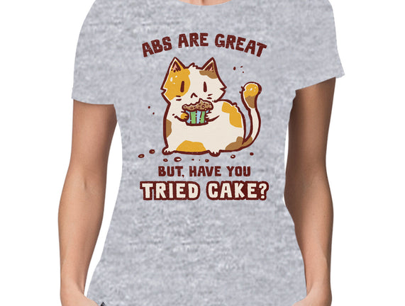 Have You Tried Cake