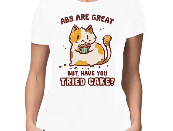 Have You Tried Cake